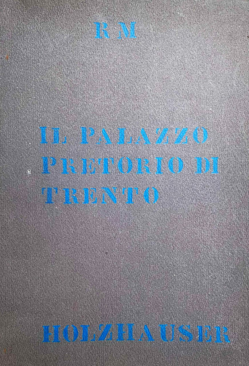 I resturi del Palazzo Pretorio in Trento