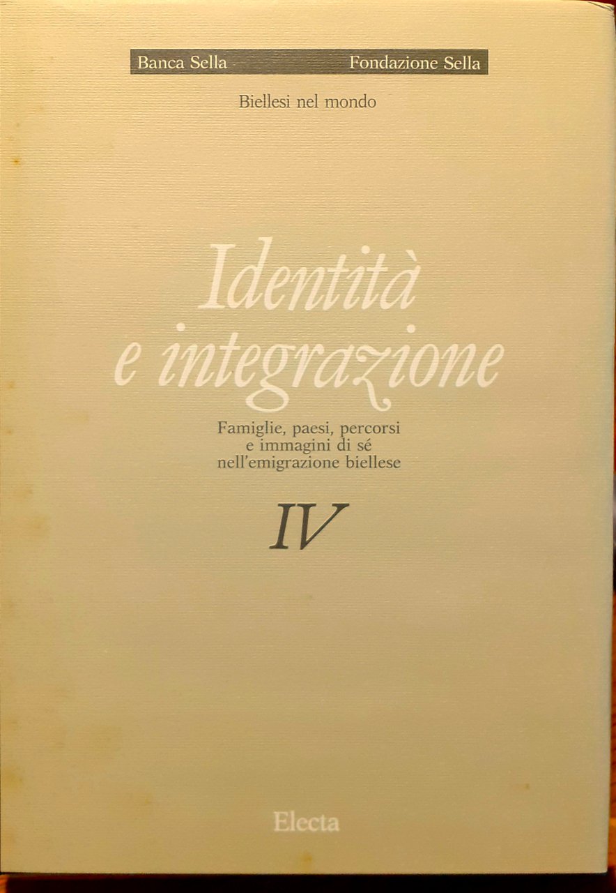 Identità e integrazione. Famiglie, paesi, percorsi e immagini di sé …
