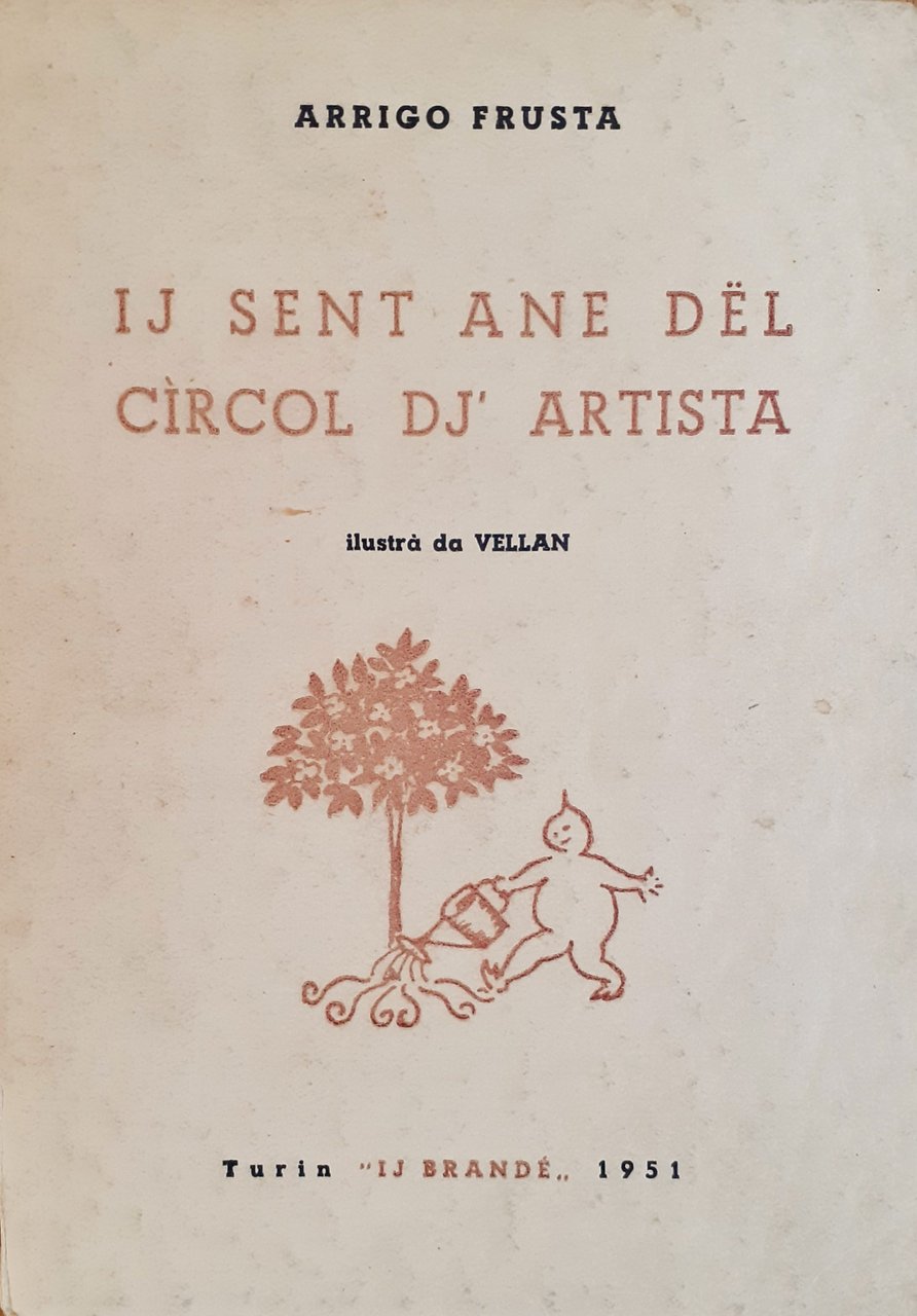 Ij Sent Ane Dél Cìrcol dj' artista Torino IJ Brandé …