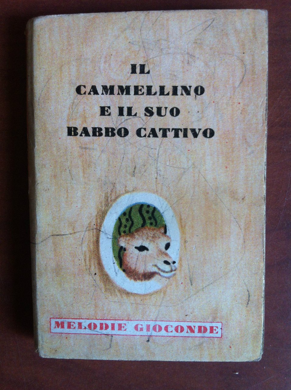 Il cammellino e il suo babbo cattivo D. Kunhardt Melodie …