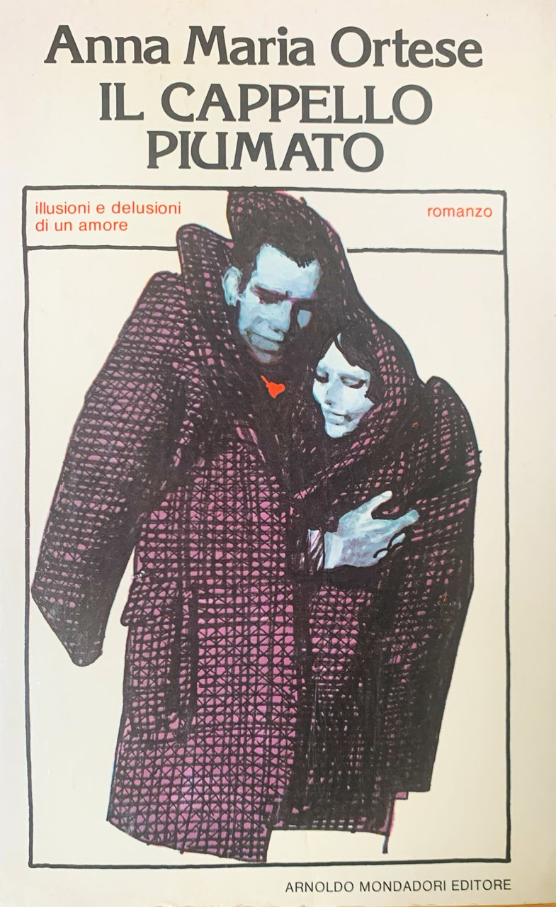 Il cappello piumato. Illusioni e delusioni di un amore (Romanzo) | Immagine principale