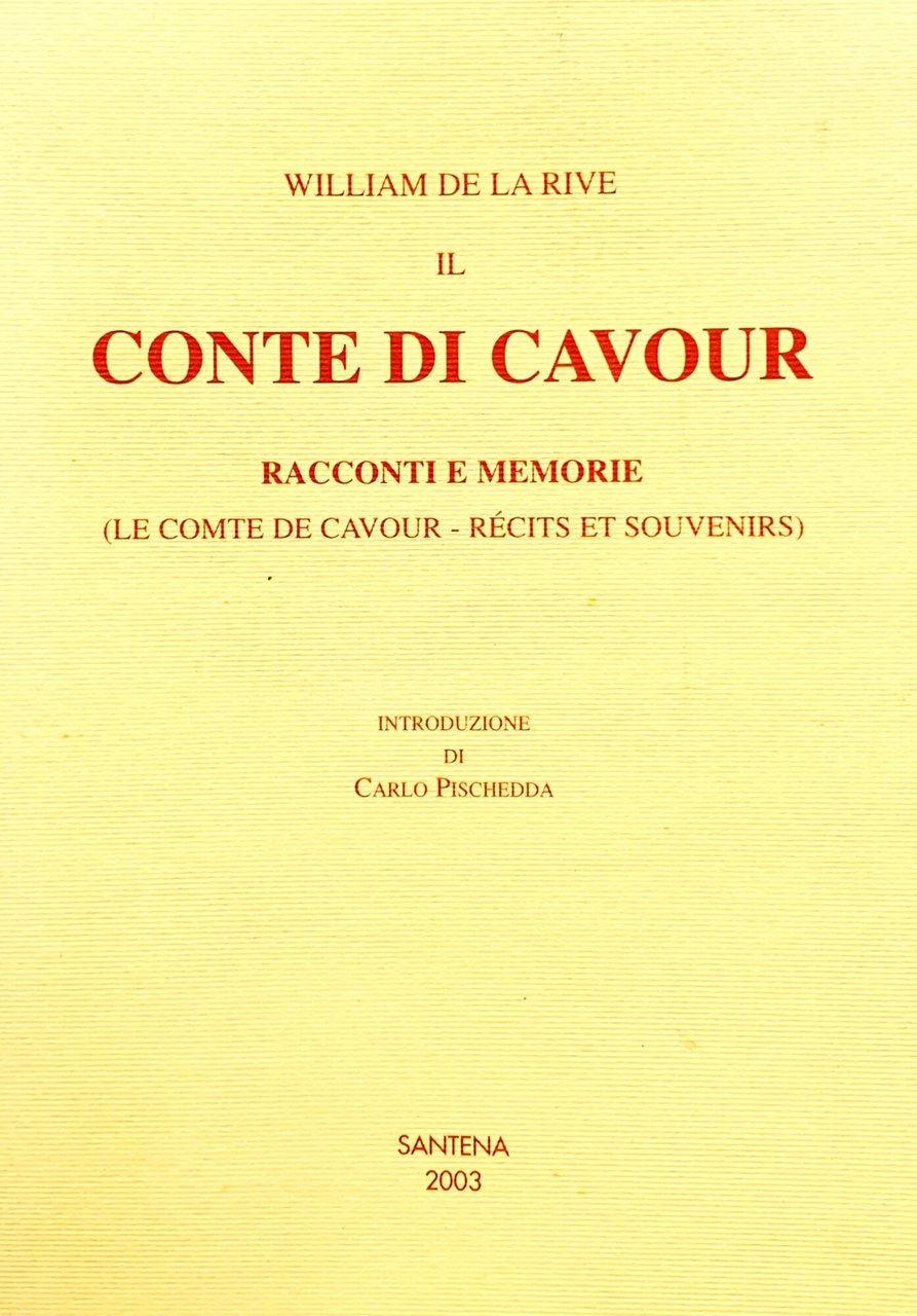Il Conte di Cavour. Racconti e memorie (Le comte de …