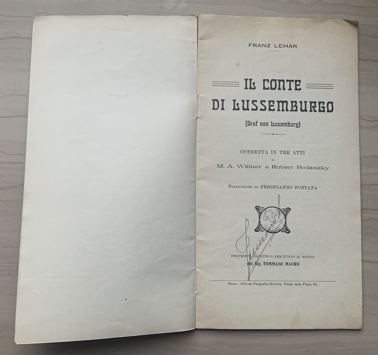 Il Conte di Lussemburgo (Graf von Luxemburg). Operetta in tre …