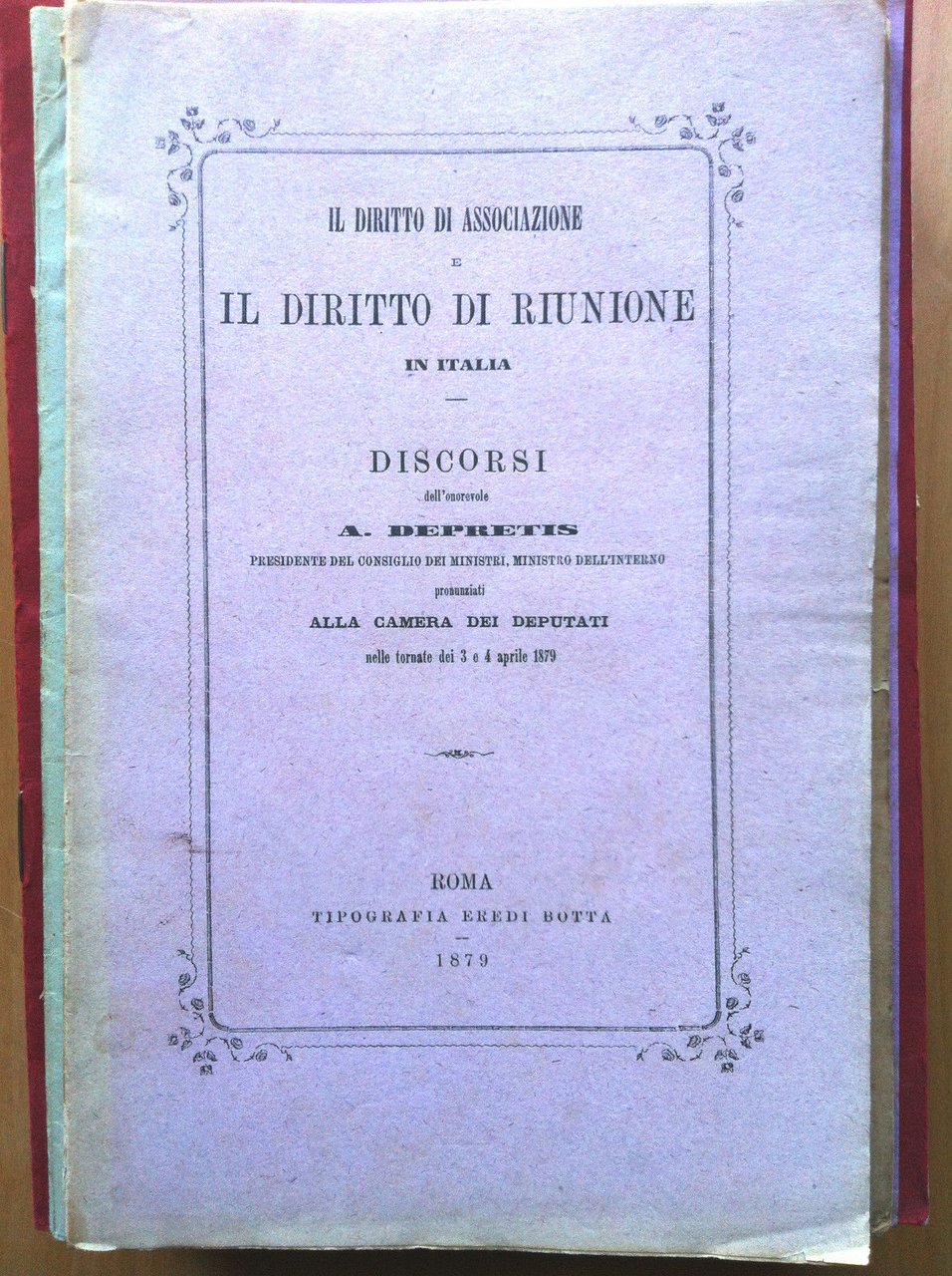 Il diritto di associazione e di riunione in Italia Depretis …
