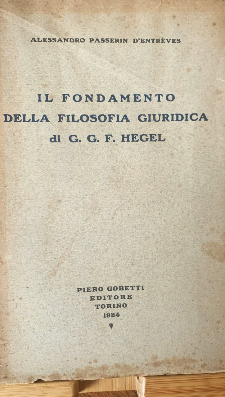 Il fondamento della filosofia giuridica di G. G. F. Hegel