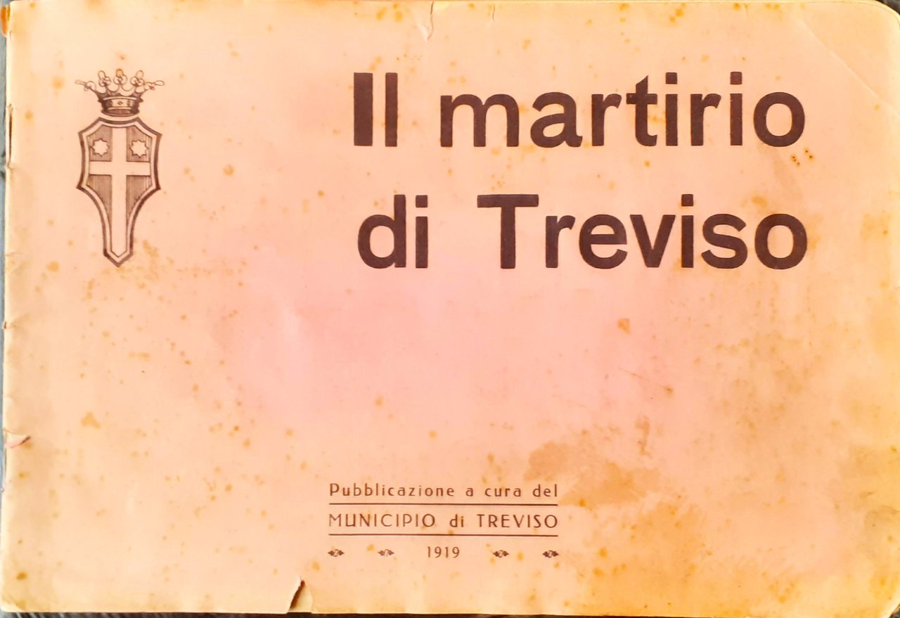 Il Martirio di Treviso località colpite dalle bombe aeree nemiche … | Immagine principale