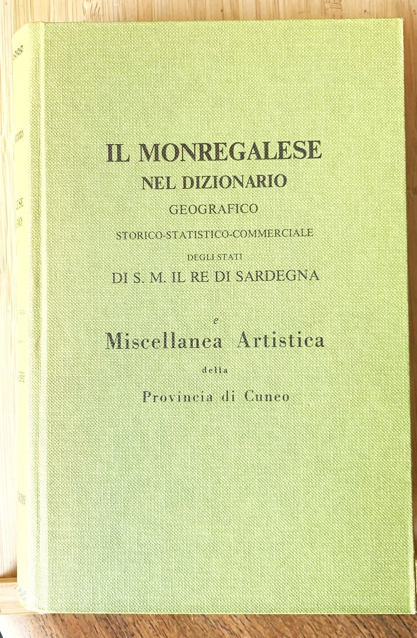 Il Monregalese nel Dizionario Geografico-Statistico-Commerciale degli Stati S. M. il …