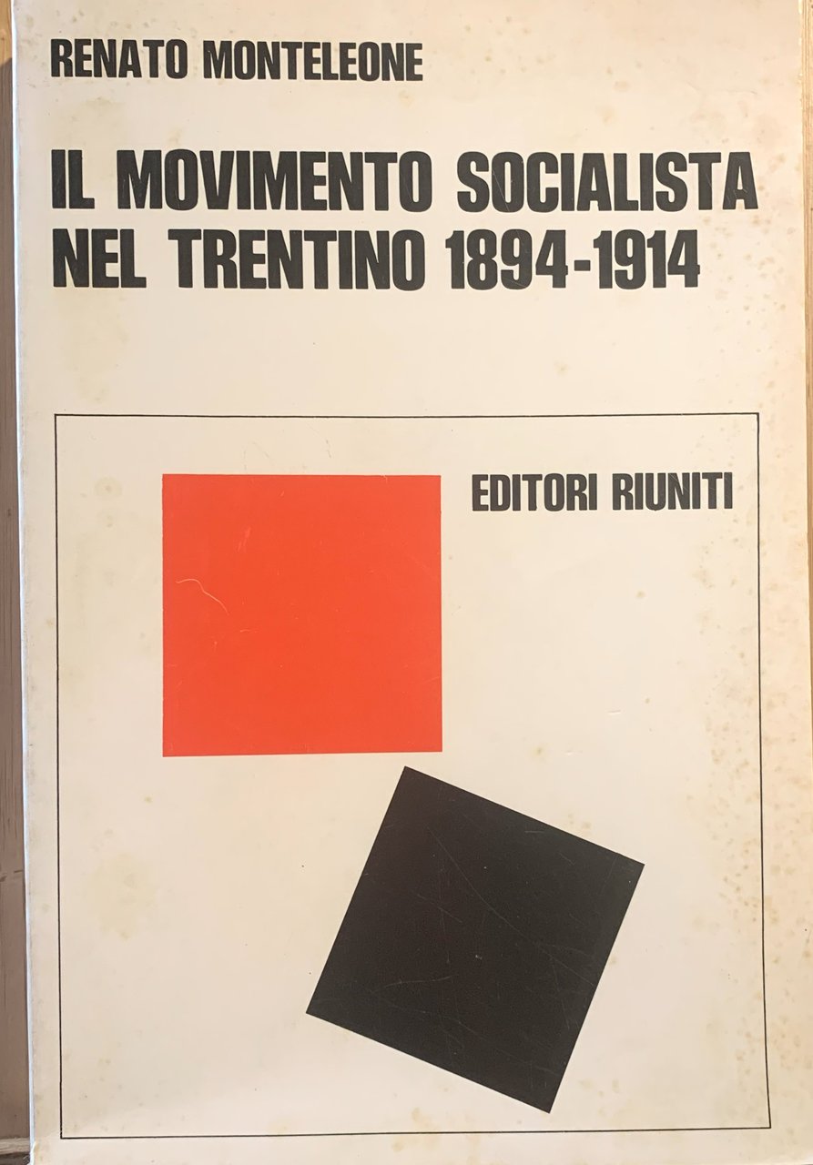 Il movimento socialista nel Trentino1894-1914