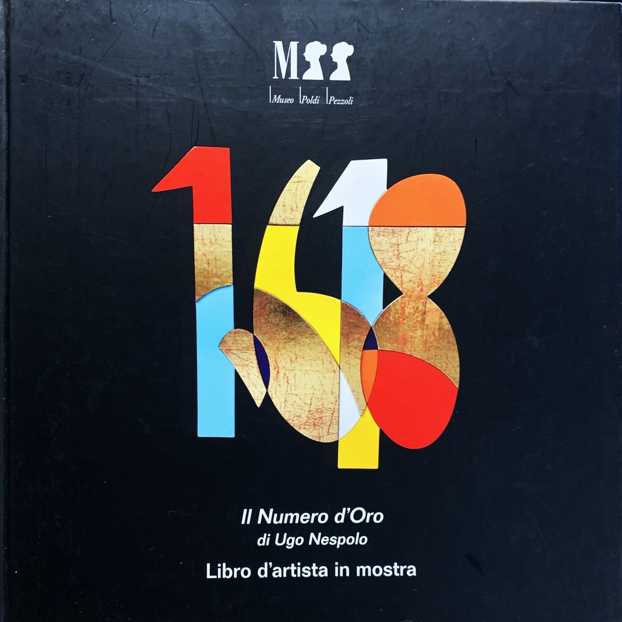 Il Numero d'Oro di Ugo Nespolo. Libro d'artista in mostra | Immagine principale