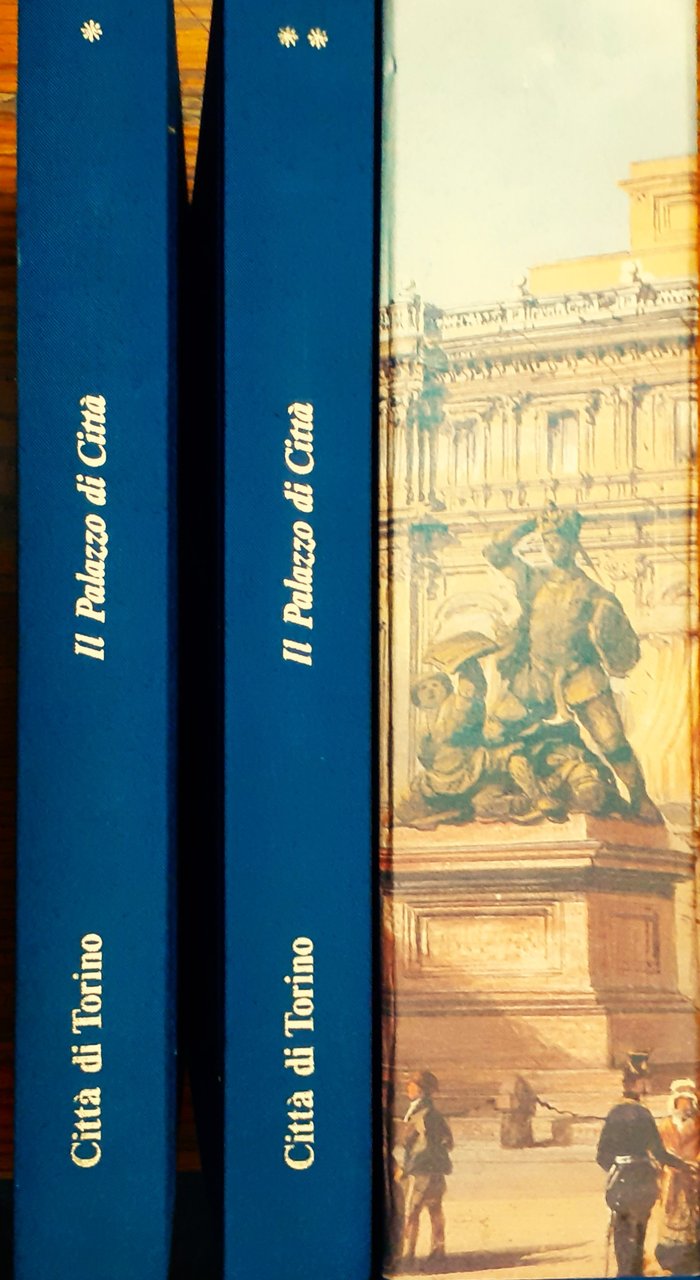 Il Palazzo di Città a Torino (due voll.)