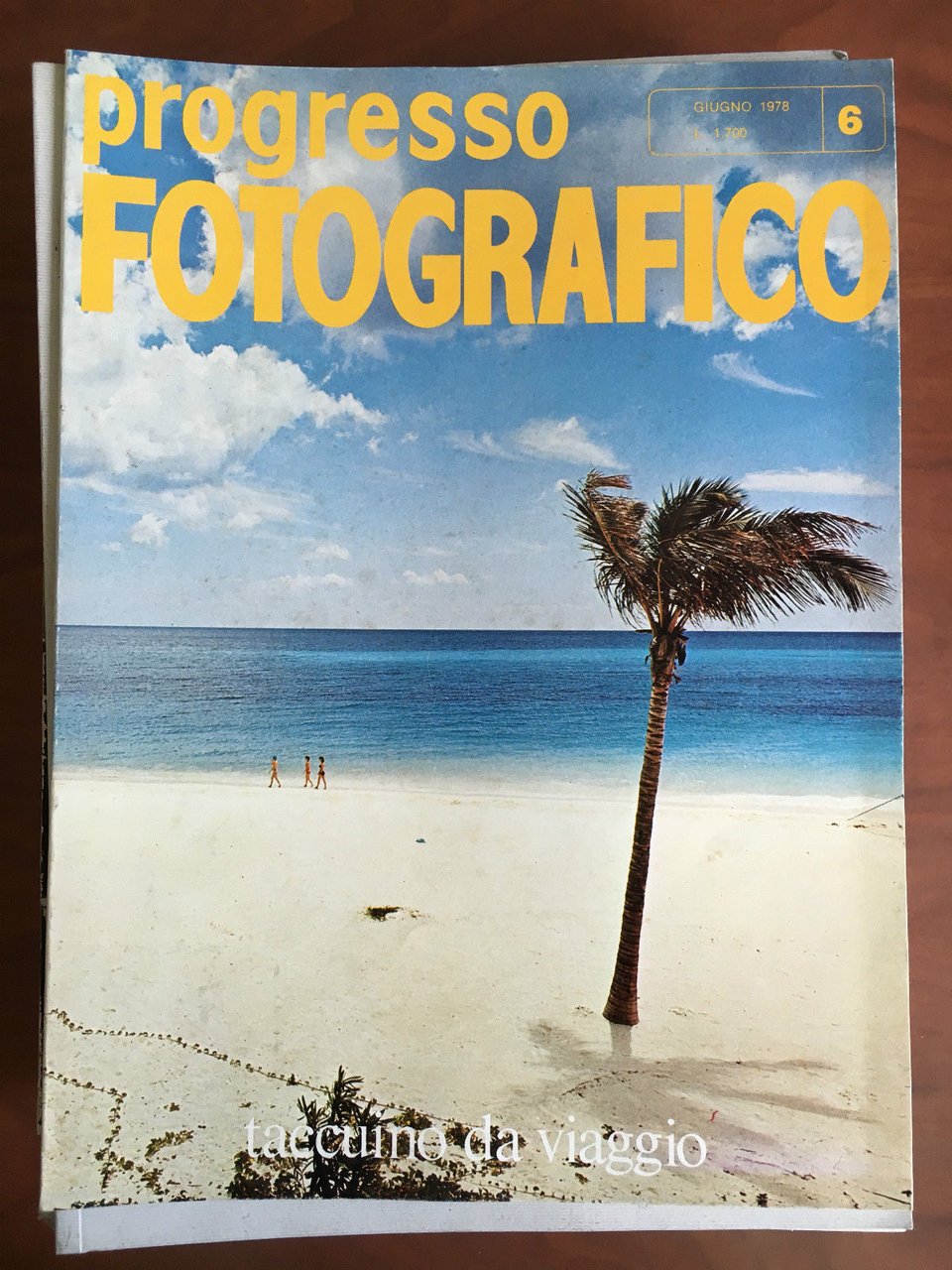 Il Progresso Fotografico n^ 6 Giugno 1978 Cover: Mario De …