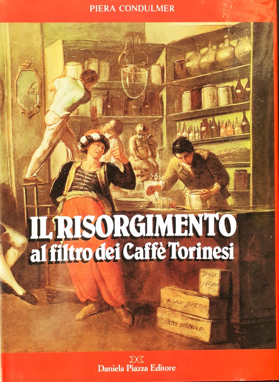 Il Risorgimento al filtro dei Caffè Torinesi