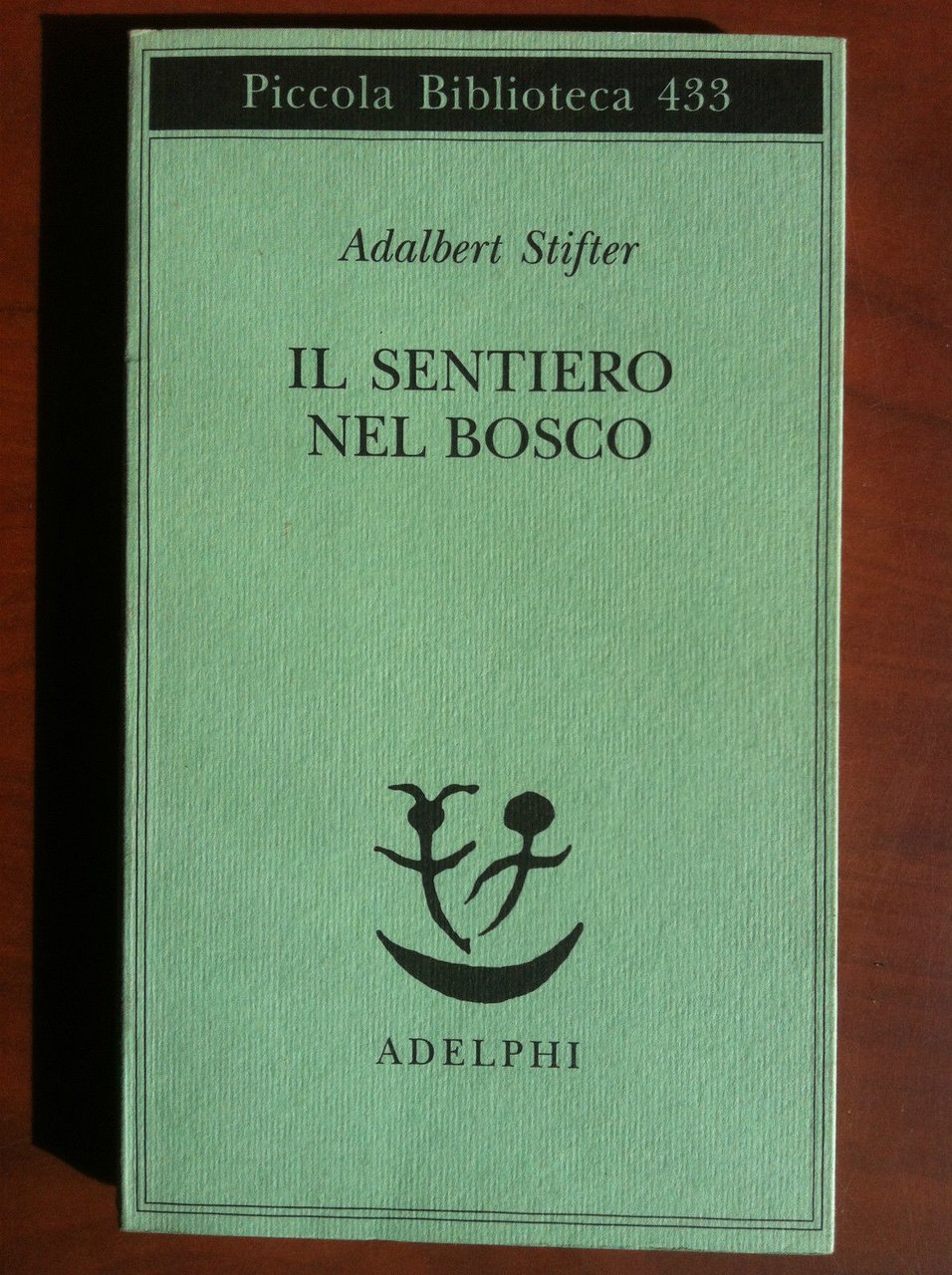 Il sentiero nel bosco Adalbert Stifter Piccola Biblioteca Adelphi 1999 …