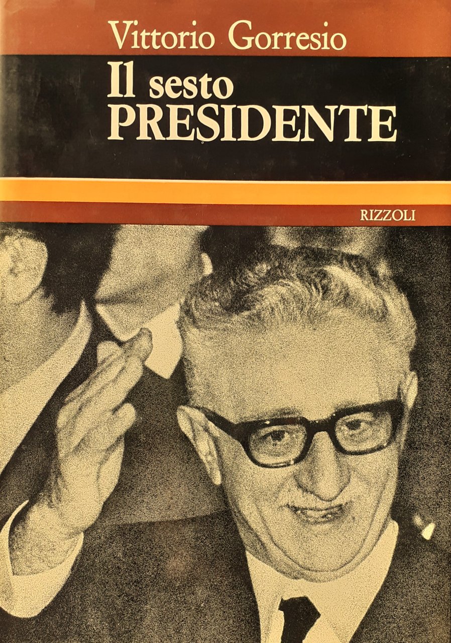 Il sesto Presidente