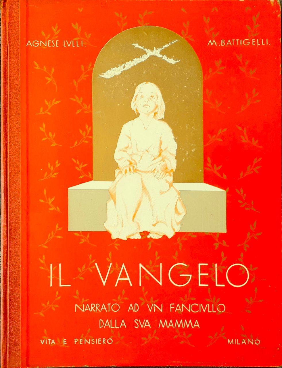 Il Vangelo narrato ad un fanciullo dalla sua mamma 1932