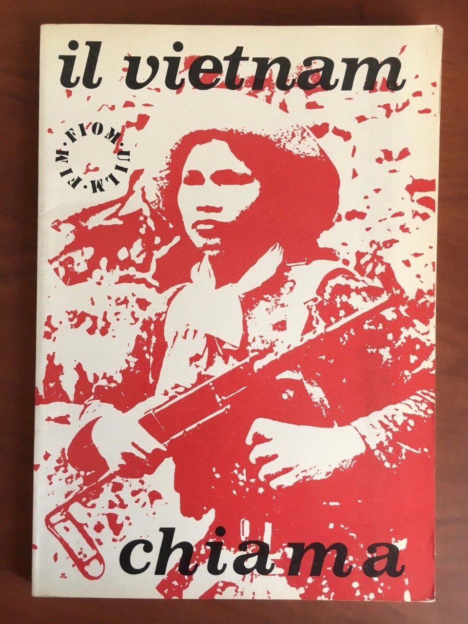 Il Vietnam chiama Società Editrice Unità Operaia 1972 - E23099