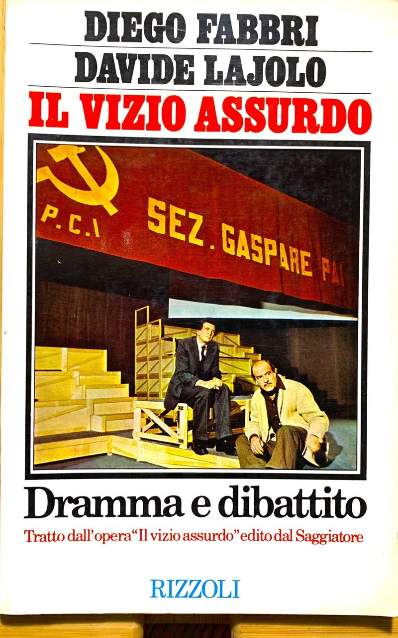 Il vizio assurdo. Dramma e dibattito (Tratto dall'opera "Il vizio …
