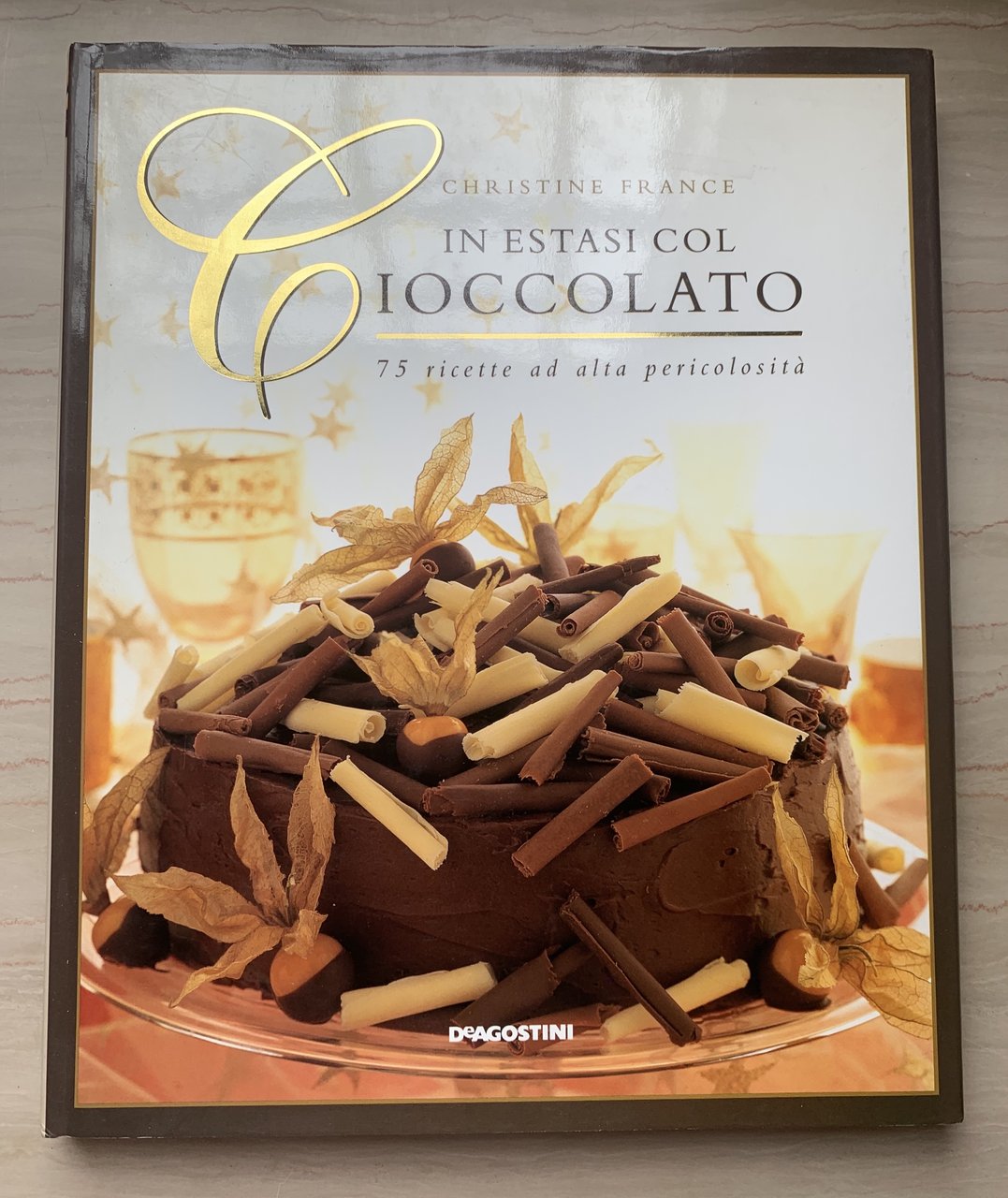 In estasi col cioccolato: 75 ricette ad alta pericolosità