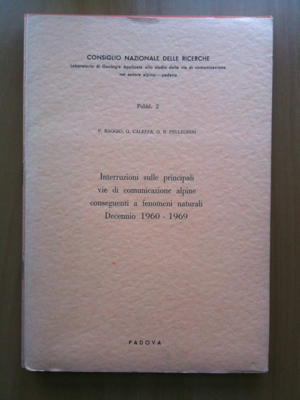 Interruzioni principali vie comunicazioni alpine conseguenti a fenomeni naturali