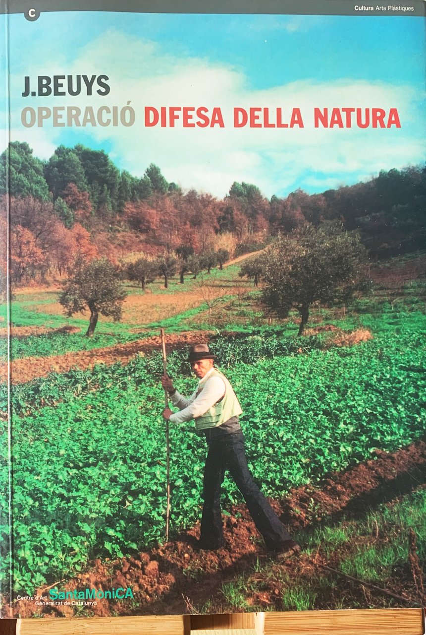 J. Beuys. Operació: difesa della natura