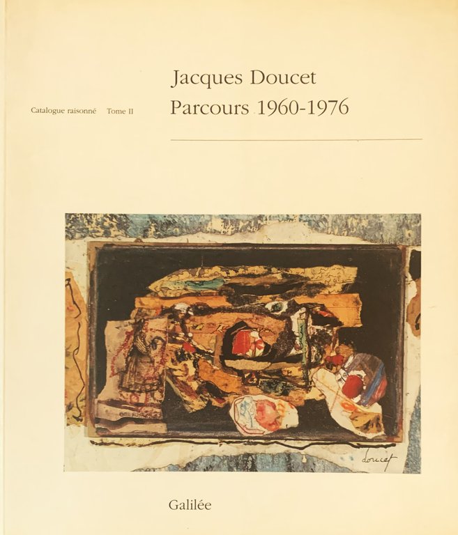 Jacques Doucet. Parcours 1960-1976. Catalogue raisonné. Tome II | Immagine Gallery 1