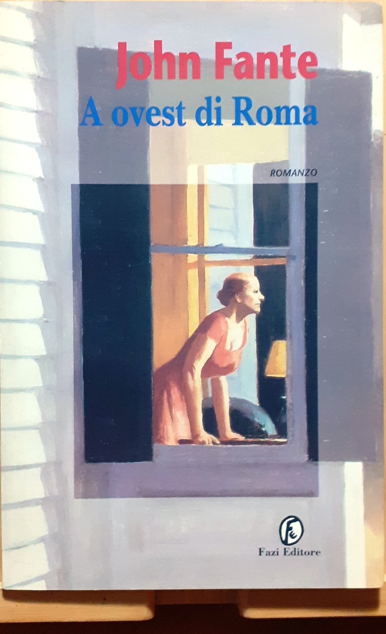 John Fante A ovest di Roma 1997