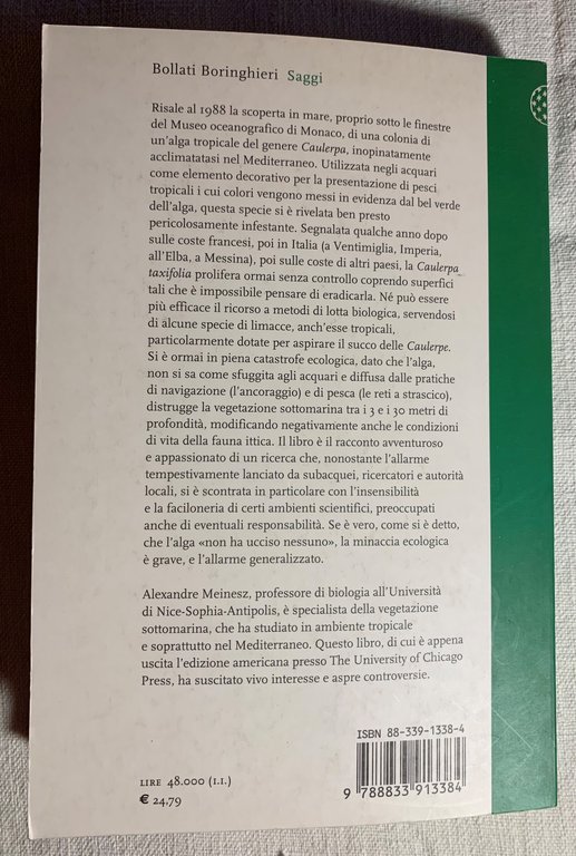 L'alga «assassina». Caulerpa taxifolia: un attentato alla biodiversità del Mediterraneo