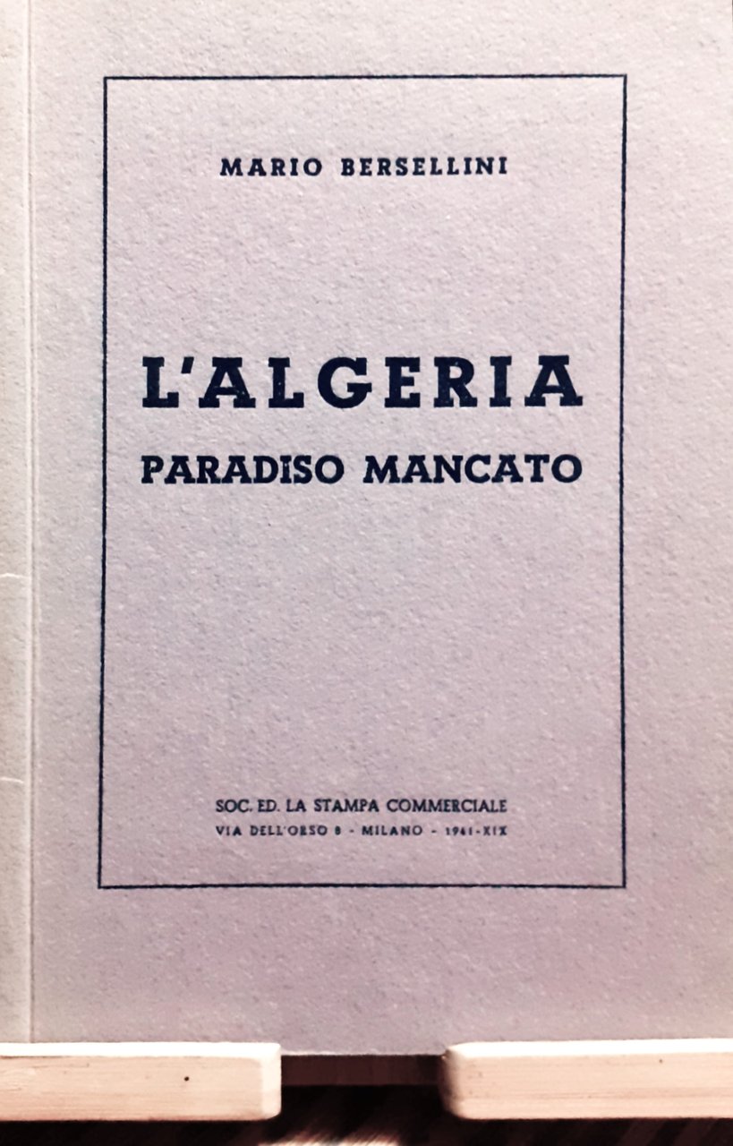 L'Algeria. Paradiso mancato