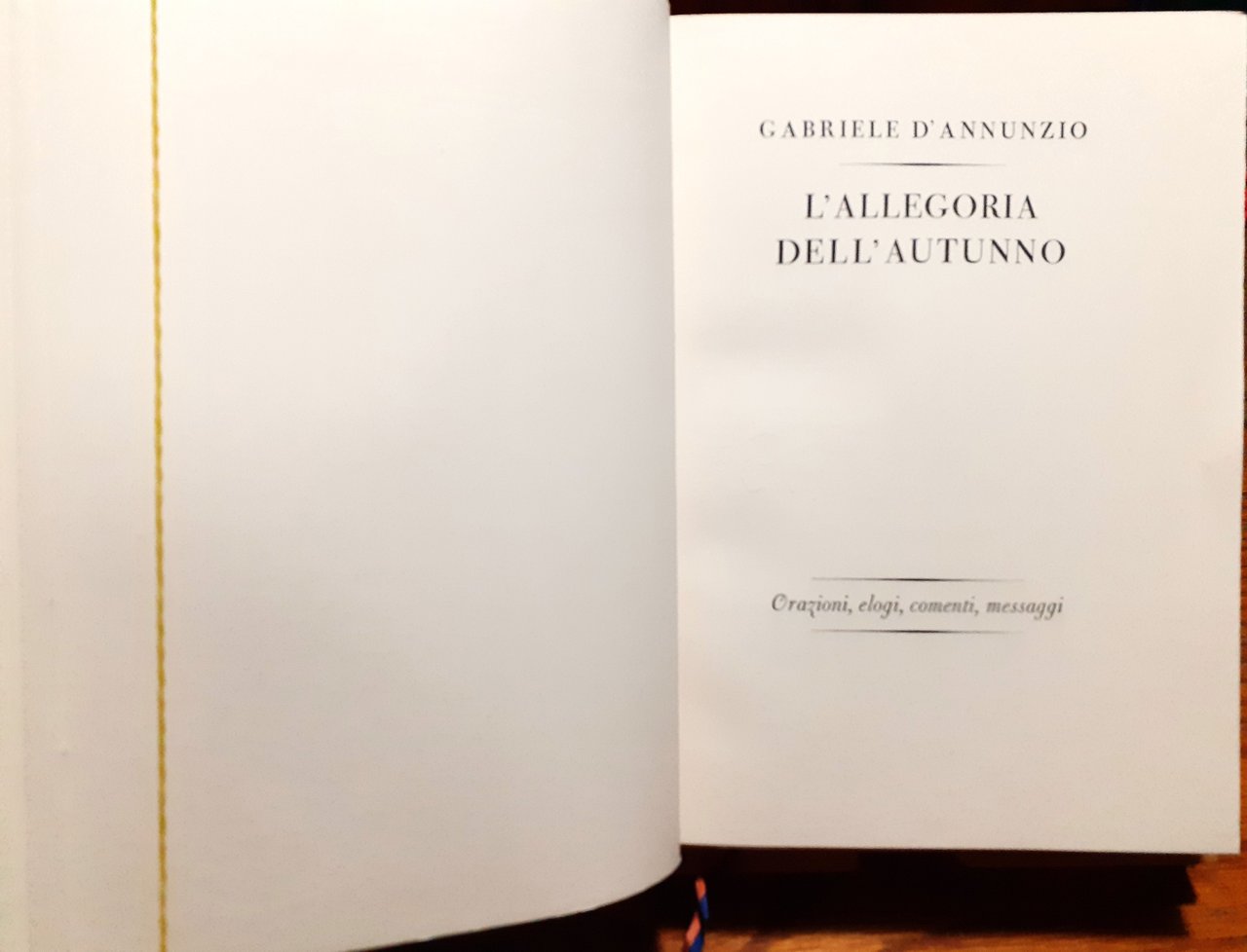 L'allegoria dell'autunno. Orazioni, elogi, commenti, messaggi