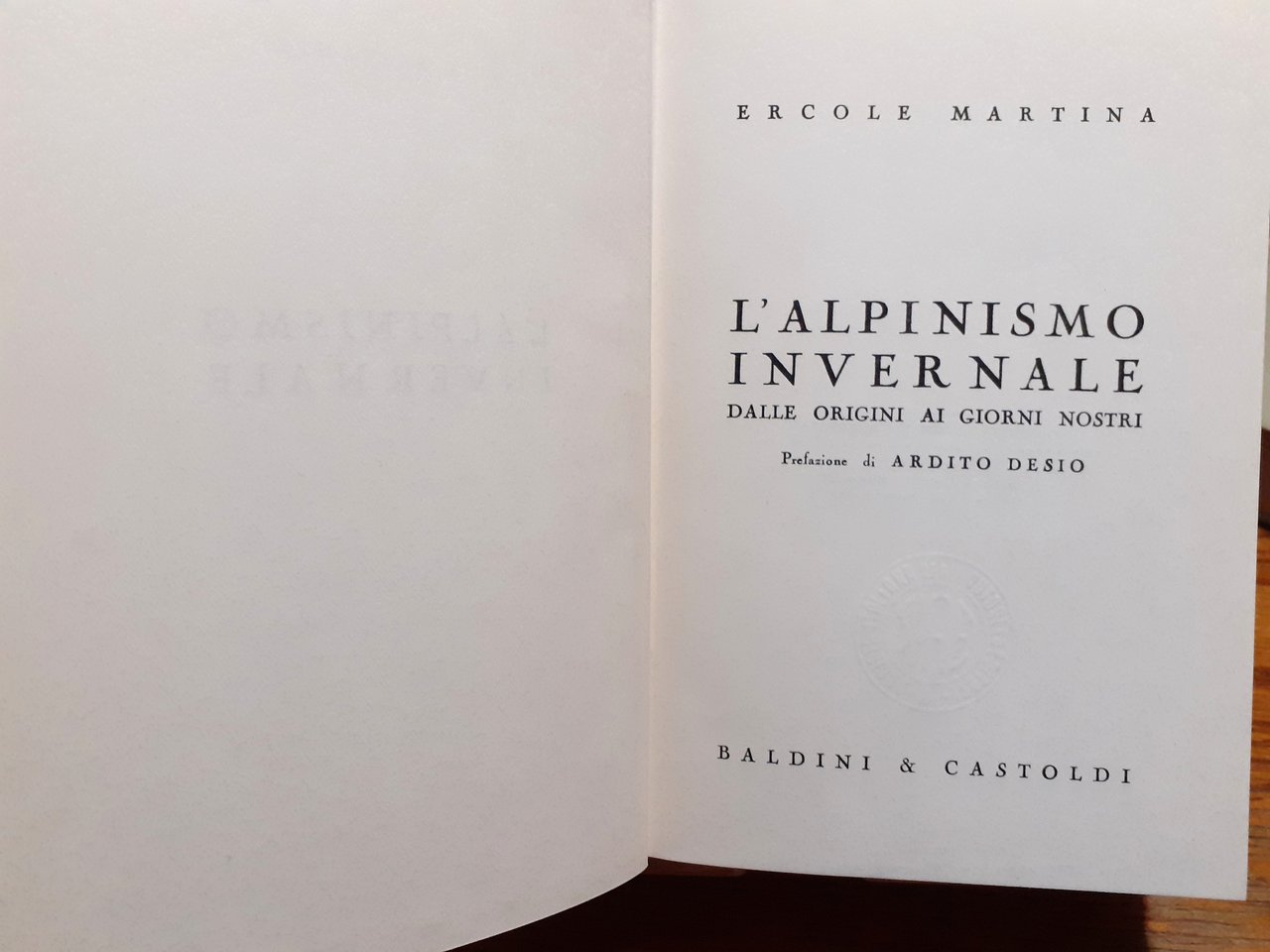 L'alpinismo invernale Baldini &amp; Castoldi 1968