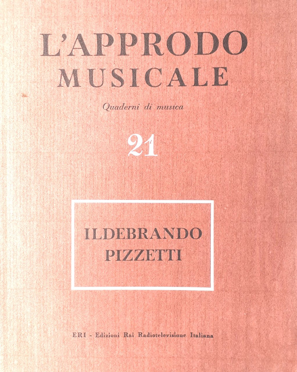 L'approdo musicale quaderni di musica 21 PIZZETTI 1958