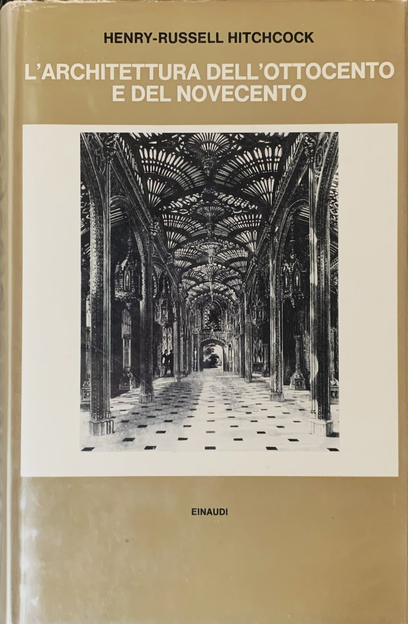 L'architettura dell'Ottocento e del Novecento