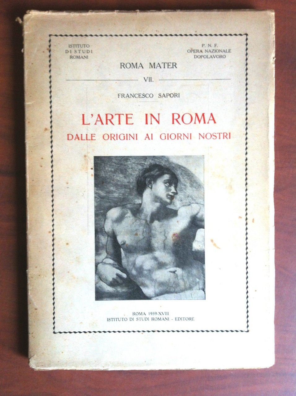 L'arte in roma dalle origini ai giorni nostri F. Sapori …