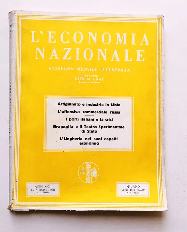 L'economia nazionale. Rassegna Mensile Illustrata. Anno XXIII - N. 7 …