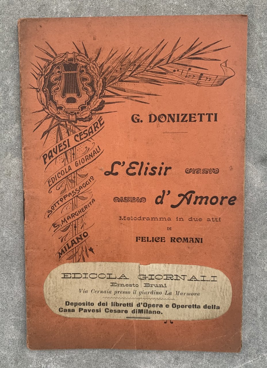 L'elisir d'amore. Melodramma in due atti