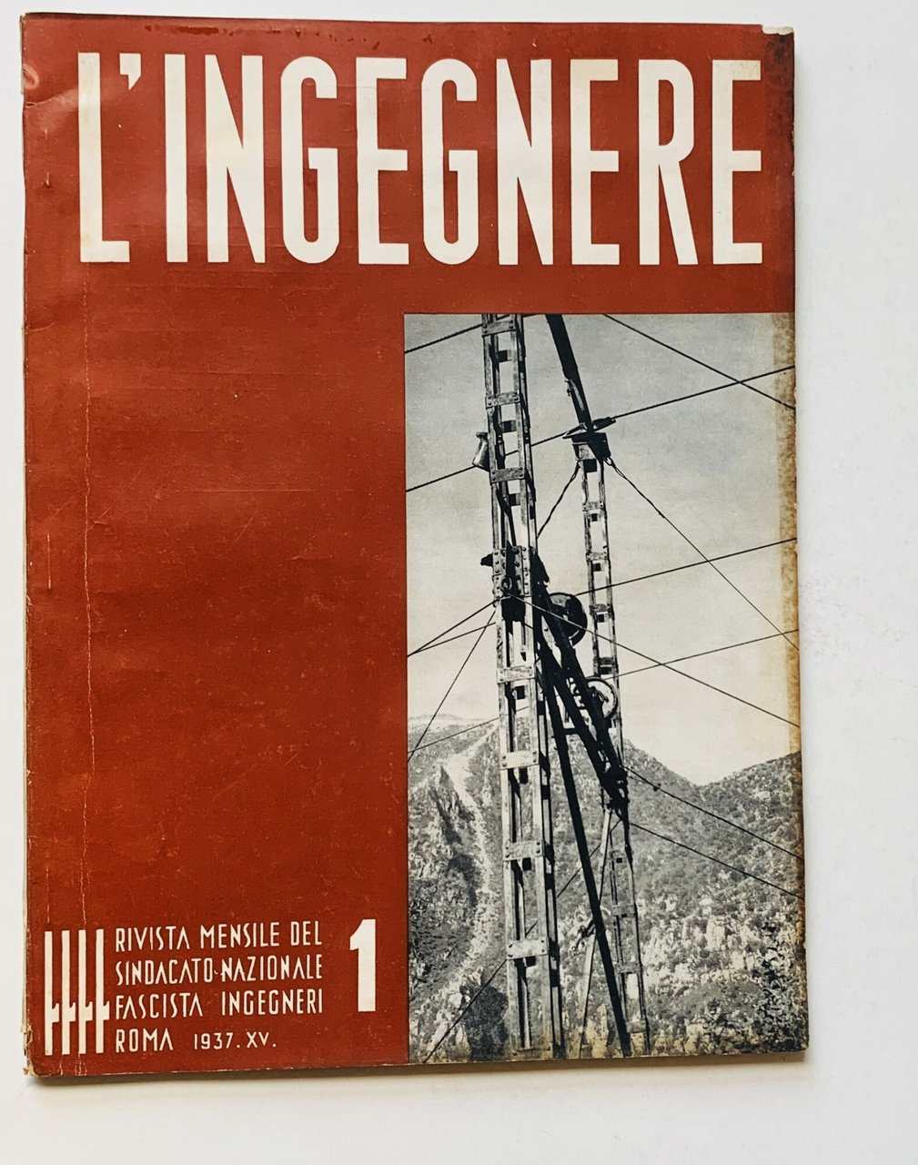 L'Ingegnere. Rivista Mensile del Sindacato Nazionale Fascista Ingegneri (1 Gennaio … | Immagine principale