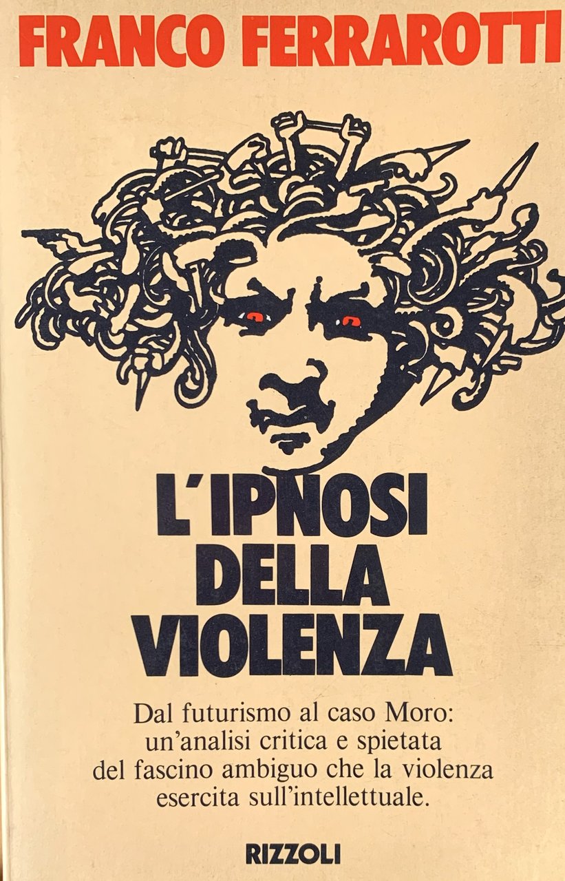 L'ipnosi della violenza. Dal futurismo al caso Moro: dal fascino … | Immagine principale