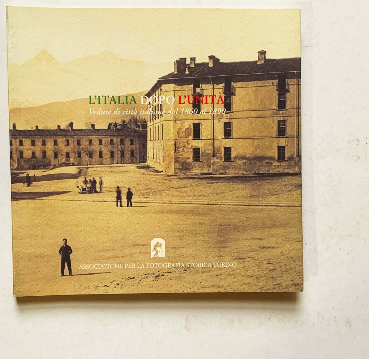 L'Italia dopo l'Unità. Vedute di città italiane dal 1860 al … | Immagine principale