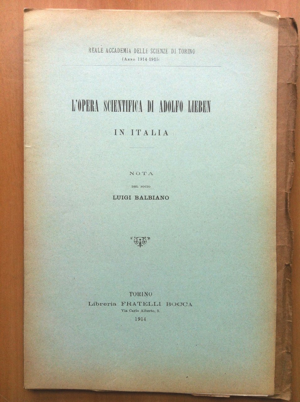 L'opera scientifica di Adolfo Lieben in Italia Torino 1914 - …