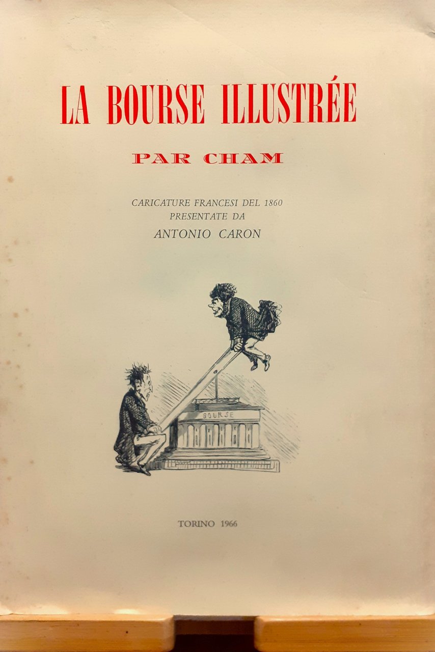 La bourse illustrèe par Cham. Caricature francesi del 1860 | Immagine principale
