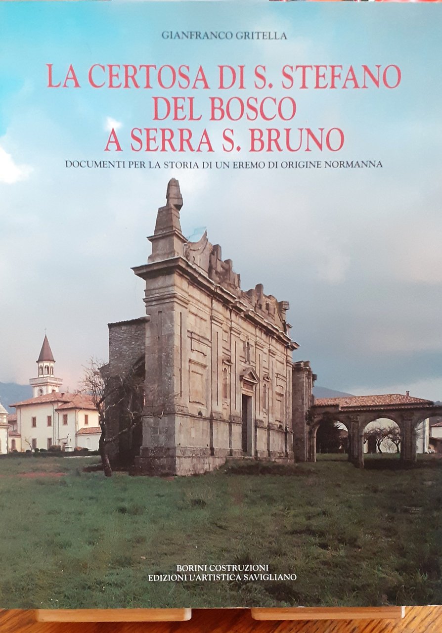 La Certosa di S. Stefano Del Bosco a Serra S.Bruno …