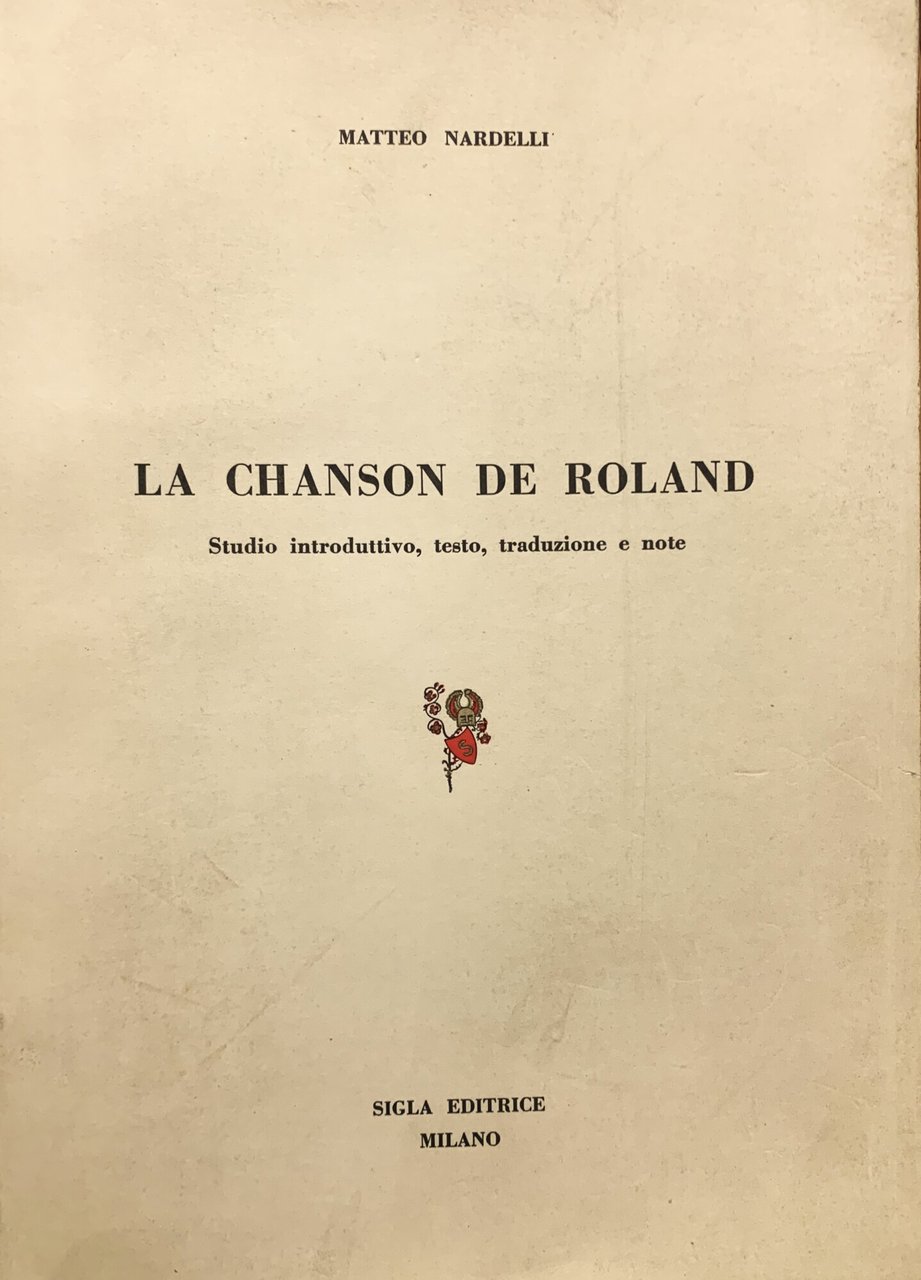 La Chanson de Roland. Studio introduttivo, testo, traduzione e note | Immagine principale
