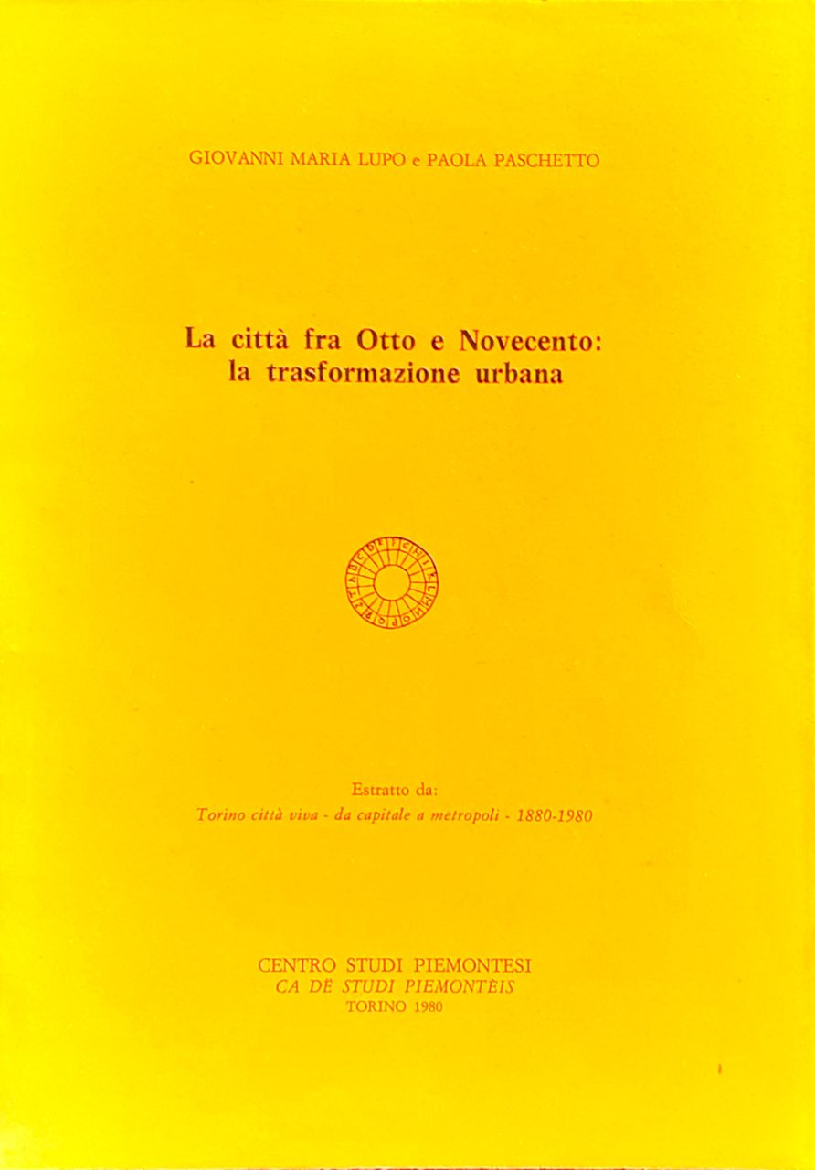 La città fra Otto e novecento: La trasformazione urbana Torino … | Immagine principale