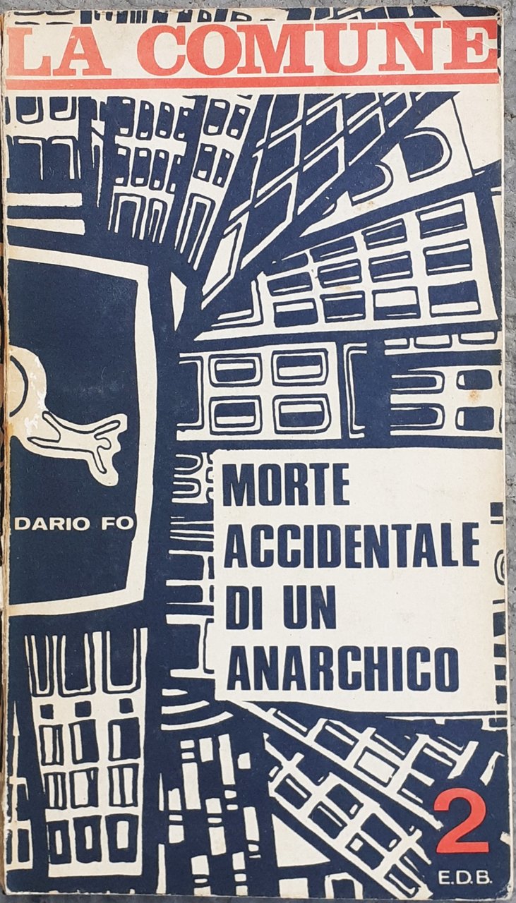 La Comune - Dario FO - 1970 Morte accidentale di …