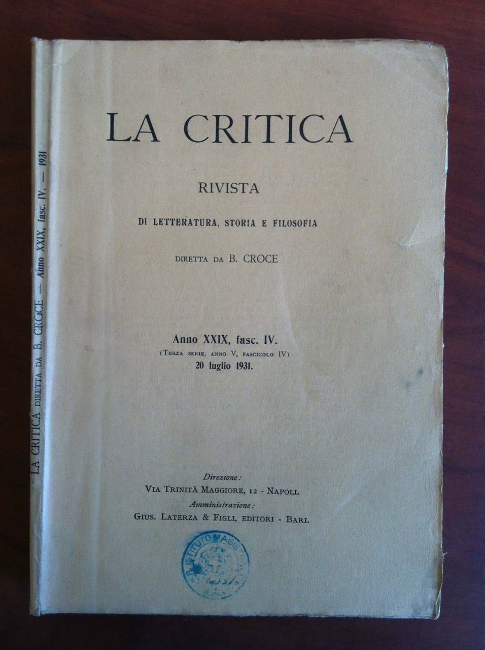 La critica Anno XXIX fasc. IV - 20 Luglio 1931 …