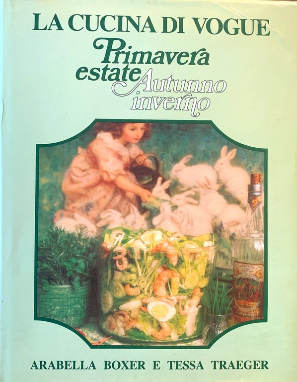 La Cucina di Vogue. Primavera estate - Autunno inverno