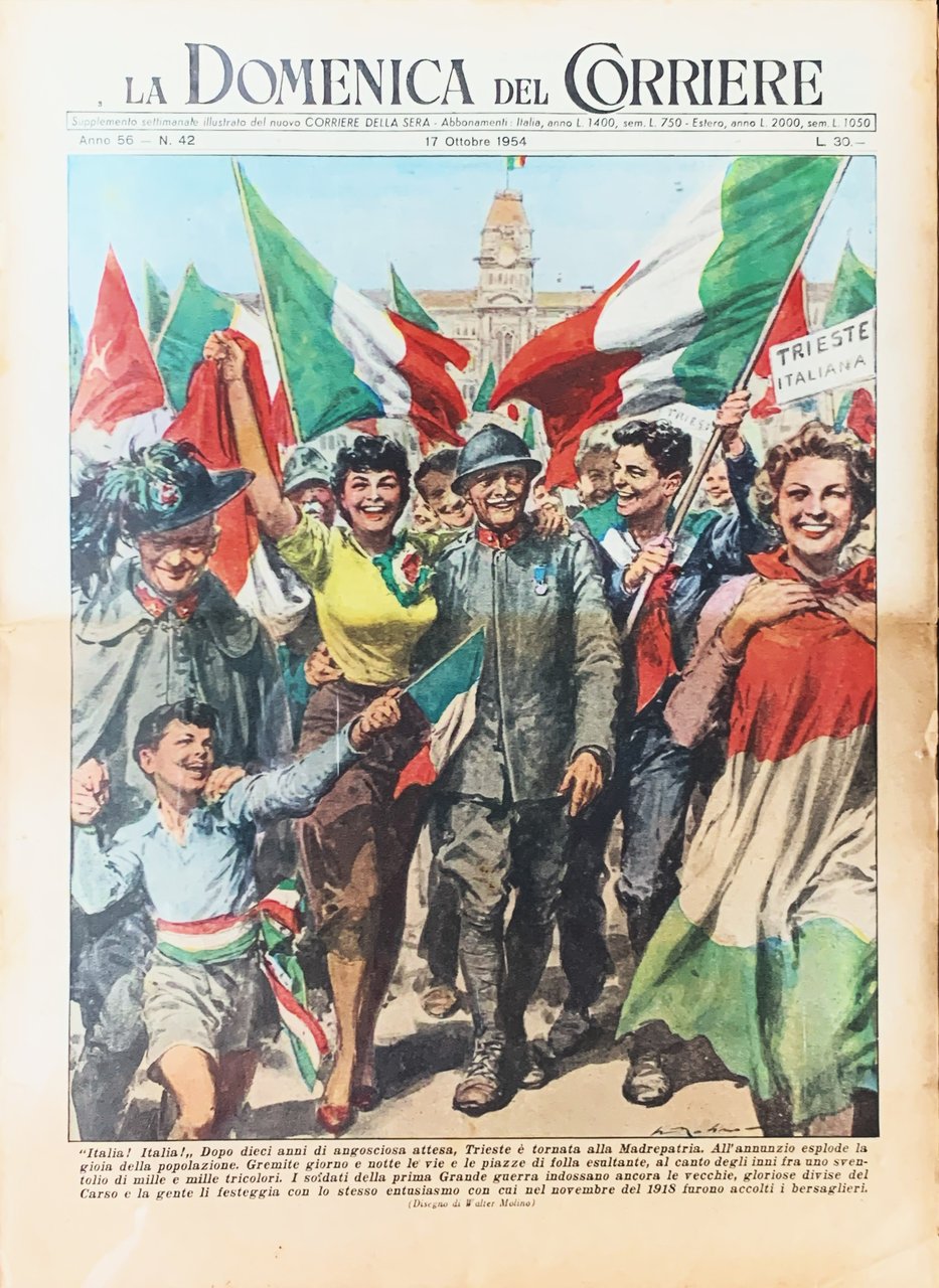 La Domenica del Corriere - Trieste è tornata alla madrepatria …