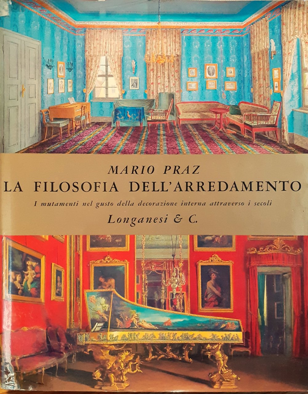 La filosofia dell'arredamento. I mutamenti nel gusto della decorazione interna …