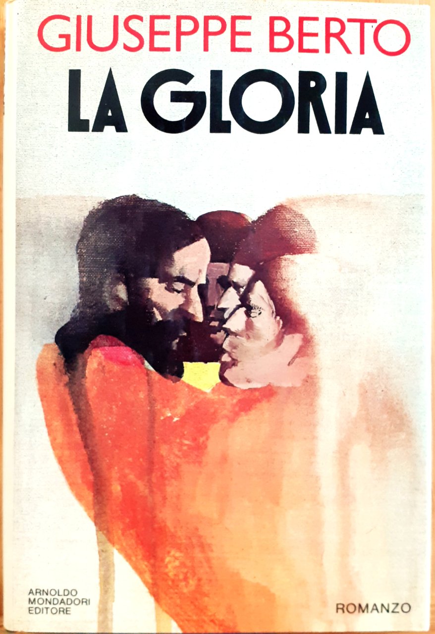 La gloria. Romanzo