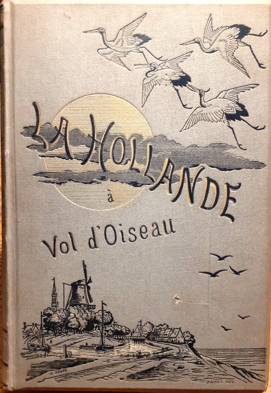 La Hollande a Vol d'Oiseau